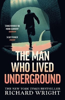 Richard Wright - Man Who Lived Underground, Häftad