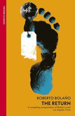 Roberto Bolaño - Return, Häftad