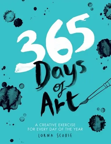 Lorna Scobie - 365 Days of Art, Häftad