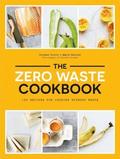 The Zero Waste Cookbook