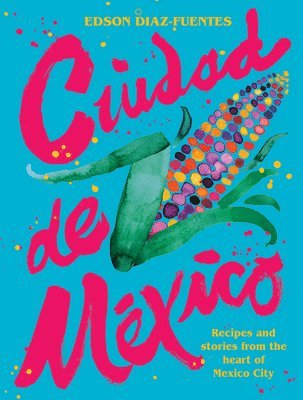 Edson Diaz-Fuentes - Ciudad de Mexico, Inbunden