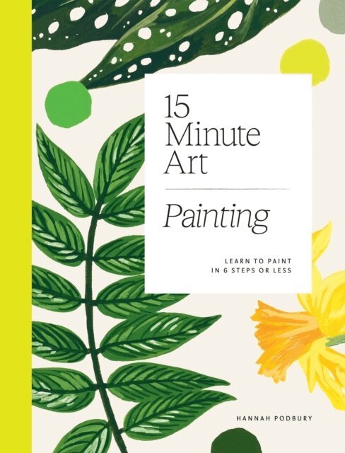 Hannah Podbury - 15-minute Art Painting, Häftad