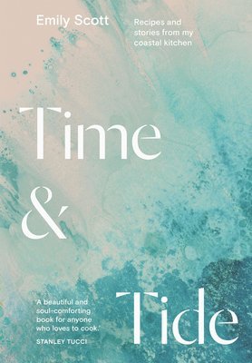 Emily Scott - Time & Tide, Inbunden. Tillgänglighet: Lägg i varukorg