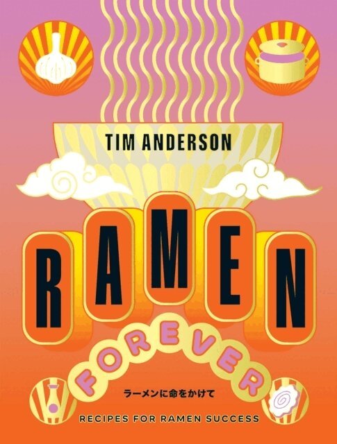 Tim Anderson - Ramen Forever, Inbunden
