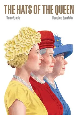 Thomas Pernette - Hats of the Queen, Inbunden. Tillgänglighet: Lägg i varukorg