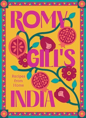 Romy Gill - Romy Gill's India, Inbunden