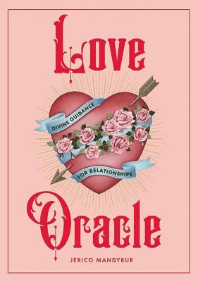 Jerico Mandybur - Love Oracle, Inbunden. Tillgänglighet: Lägg i varukorg