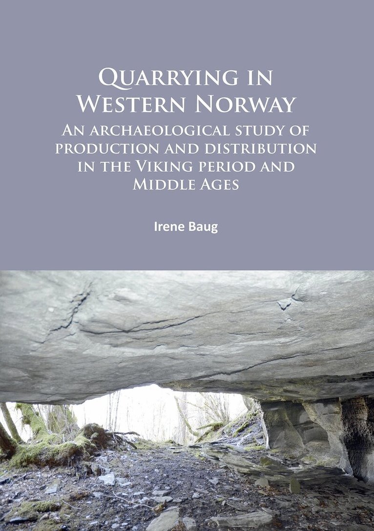 Irene Baug - Quarrying in Western Norway, Häftad