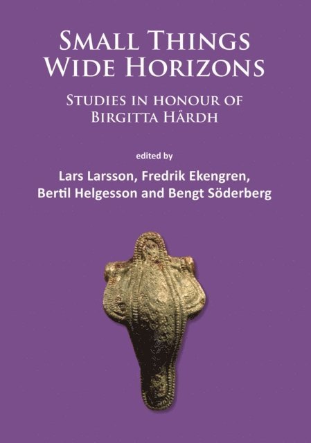 Bertil Helgesson, Fredrik Ekengren, Lars Larsson - Small Things - Wide Horizons, E-bok