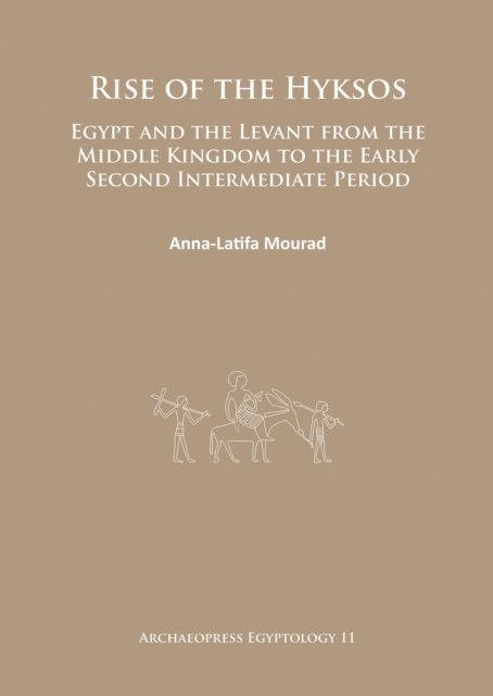 Anna-Latifa Mourad - Rise of the Hyksos, E-bok