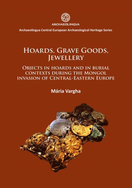 Maria Vargha - Hoards, grave goods, jewellery, E-bok