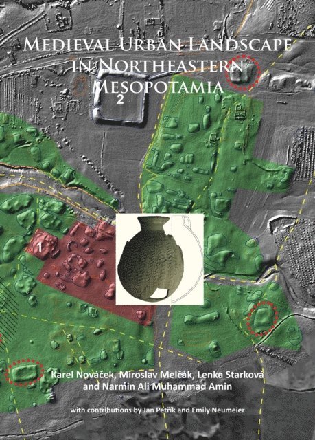 Lenka Starkova, Miroslav Melcak, Karel Novacek - Medieval Urban Landscape in Northeastern Mesopotamia, E-bok