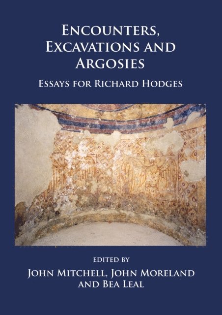 Bea Leal, John Mitchell, John Moreland - Encounters, Excavations and Argosies, E-bok