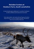 Reindeer hunters at Howburn Farm, South Lanarkshire