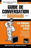 Guide de conversation Francais-Roumain et mini dictionnaire de 250 mots