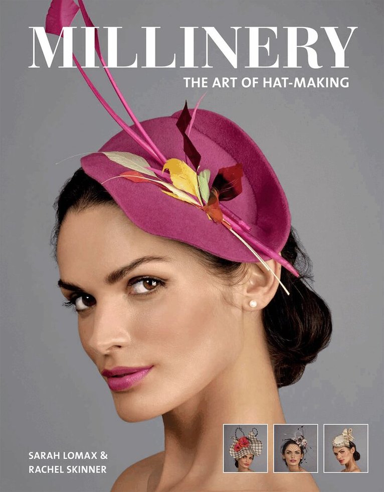 Sarah Lomax, Rachel Skinner - Millinery, Häftad. Tillgänglighet: Lägg i varukorg