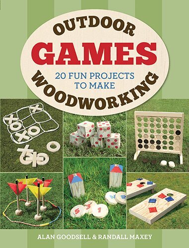 Alan Goodsell, Randall A. Maxey - Outdoor Woodworking Games, Häftad
