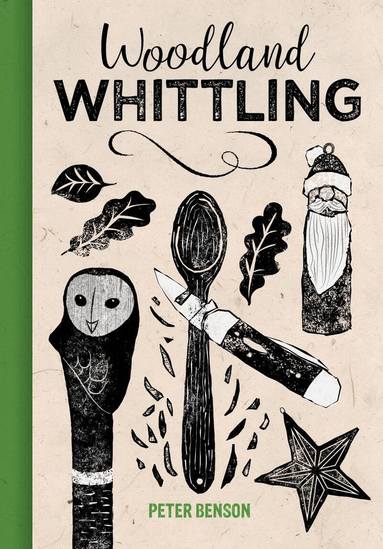 Woodland Whittling by Peter Benson