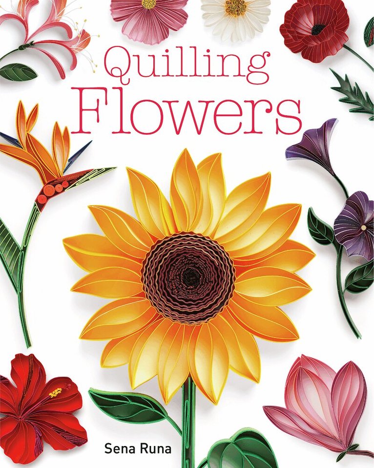 Sena Runa - Quilling Flowers, Häftad