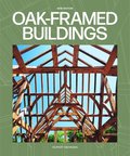 Oak-Framed Buildings