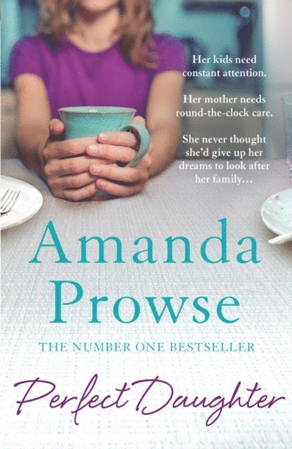 Amanda Prowse - Perfect Daughter, E-bok