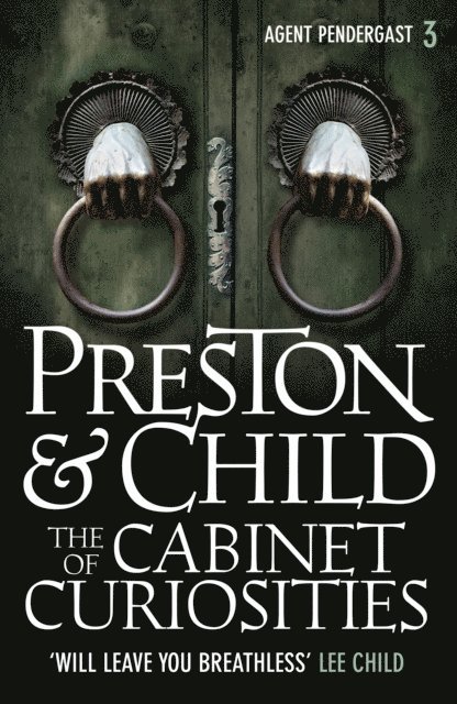 Douglas Preston, Lincoln Child - Cabinet of Curiosities, E-bok