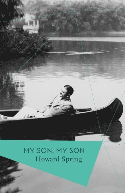 Howard Spring - My Son, My Son, E-bok