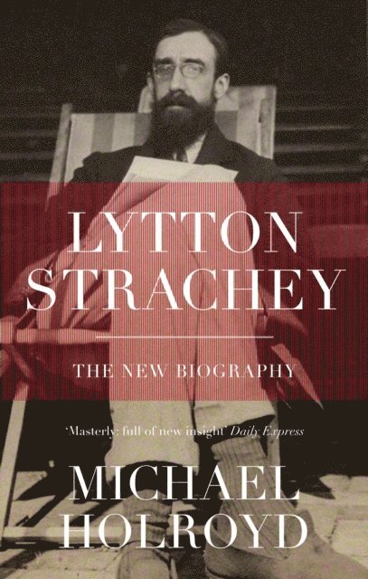 Michael Holroyd - Lytton Strachey, E-bok