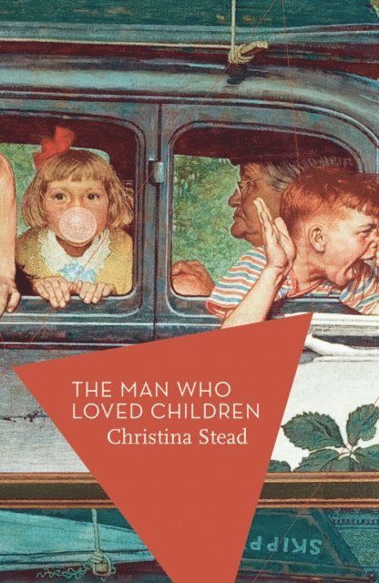 Christina Stead - Man Who Loved Children, E-bok