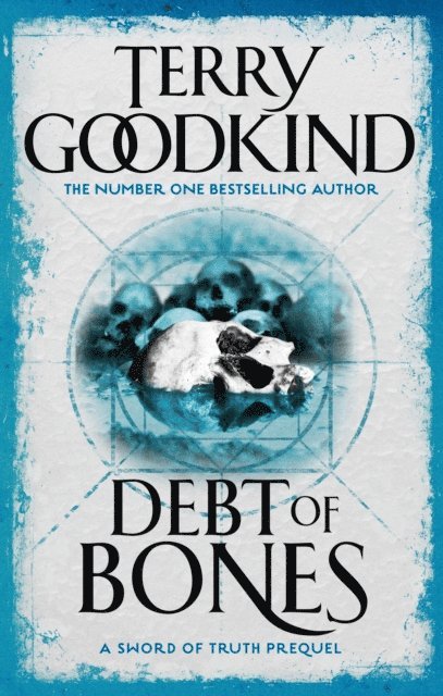 Terry Goodkind - Debt Of Bones, E-bok