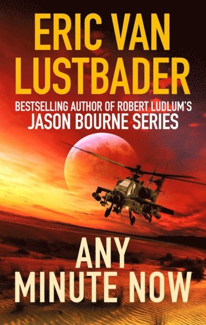 Eric Van Lustbader - Any Minute Now, E-bok
