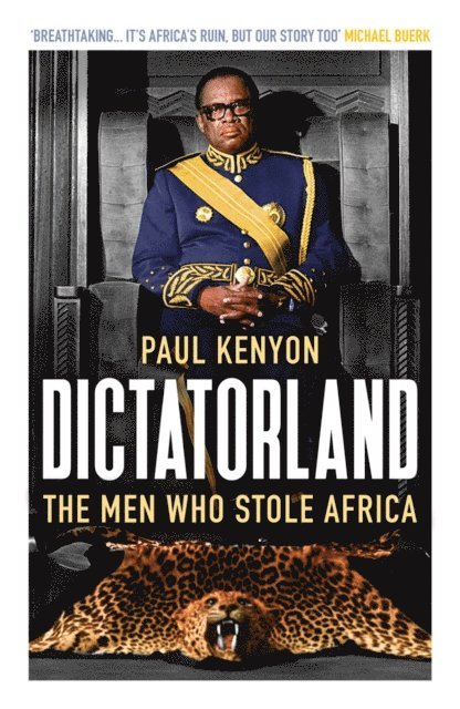 Paul Kenyon - Dictatorland, E-bok