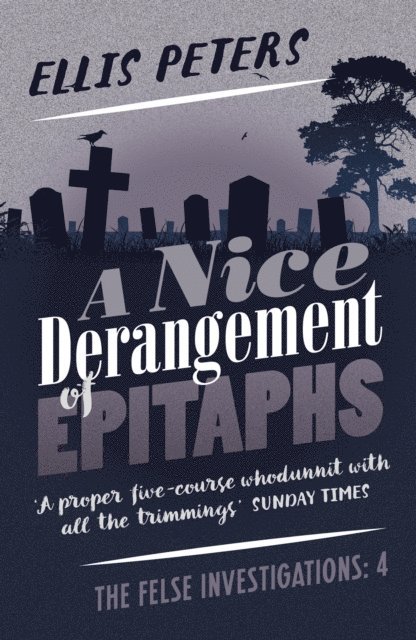 Ellis Peters - Nice Derangement of Epitaphs, E-bok