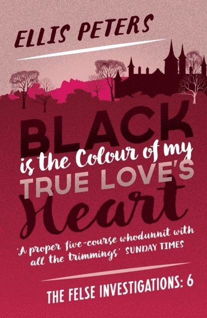 Ellis Peters - Black is the Colour of My True Love's Heart, E-bok