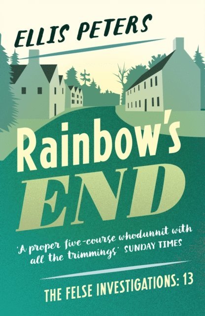 Ellis Peters - Rainbow's End, E-bok