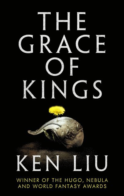 Ken Liu - Grace of Kings, E-bok