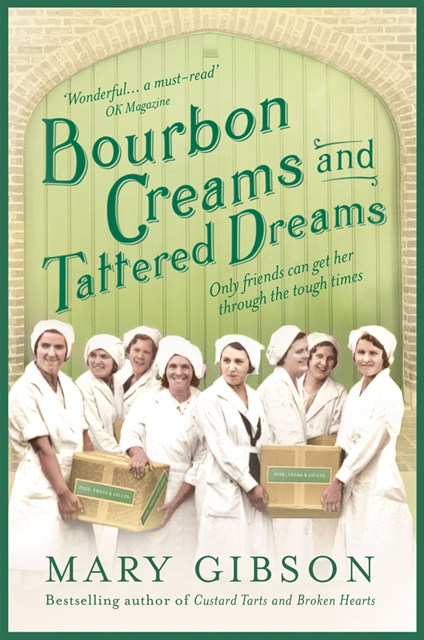 Mary Gibson - Bourbon Creams and Tattered Dreams, E-bok