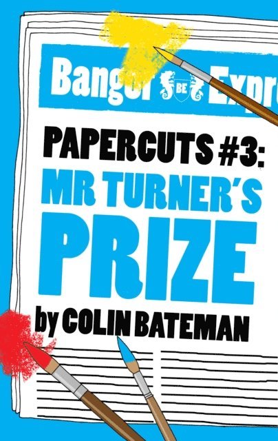 Colin Bateman - Papercuts 3: Mr Turner's Prize, E-bok