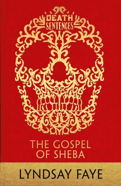 Lyndsay Faye - Gospel of Sheba, E-bok
