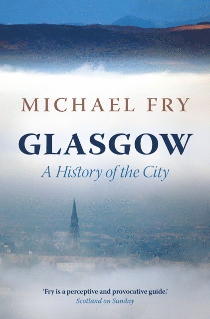 Michael Fry - Glasgow, E-bok