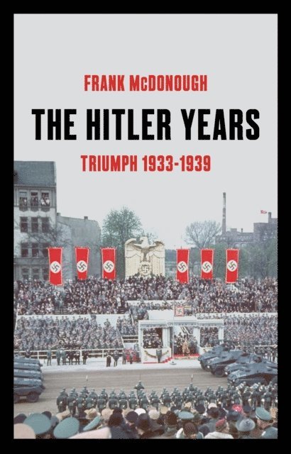 Frank McDonough - Hitler Years, E-bok