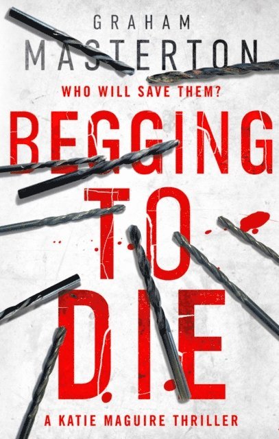 Graham Masterton - Begging to Die, E-bok