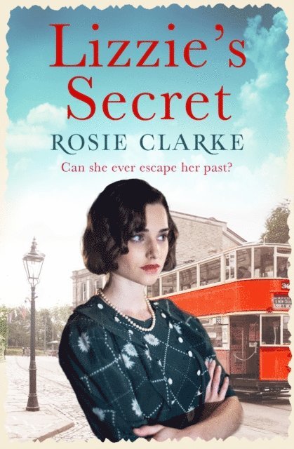 Rosie Clarke - Lizzie's Secret, E-bok
