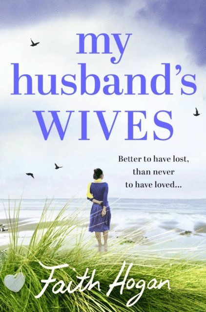 Faith Hogan - My Husband's Wives, E-bok