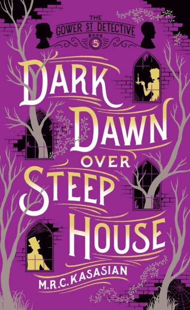M.R.C. Kasasian - Dark Dawn Over Steep House, E-bok