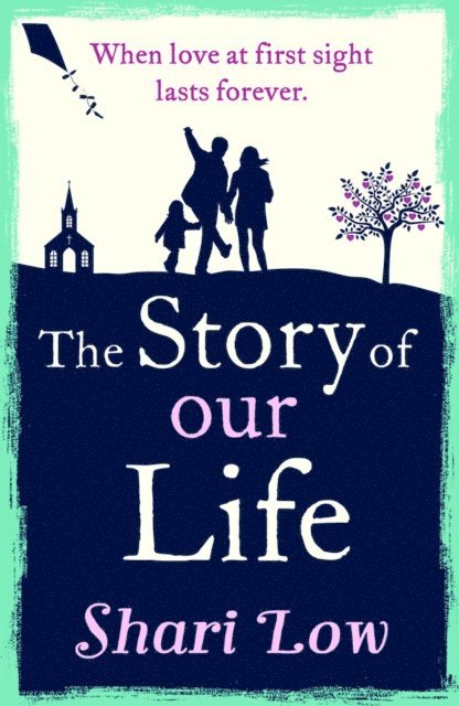 Shari Low - Story of Our Life, E-bok