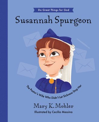 Mary Mohler - Susannah Spurgeon, Inbunden