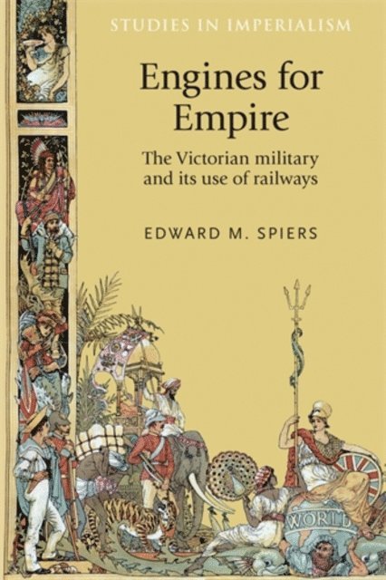 Edward Spiers - Engines for Empire, E-bok. Tillgänglighet: Lägg i varukorg