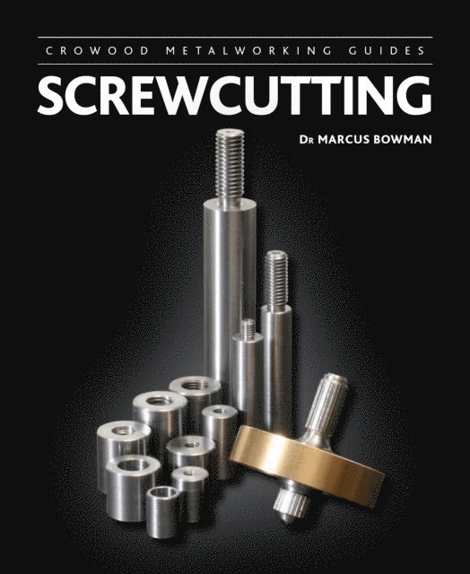 Marcus Bowman - Screwcutting, E-bok