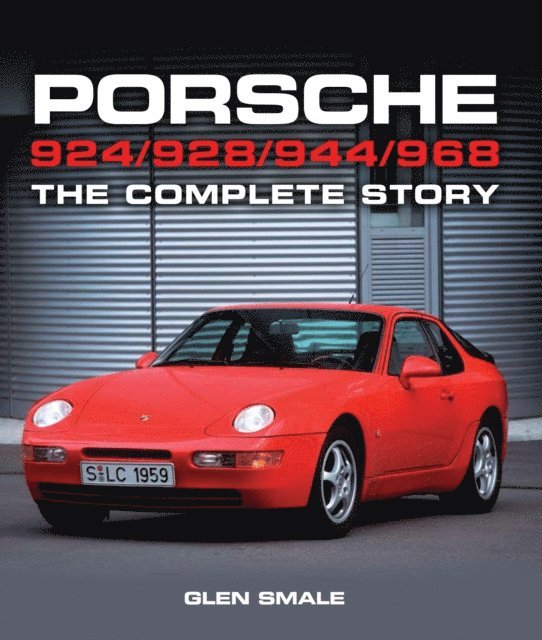 Glen Smale - Porsche 924/928/944/968, E-bok
